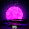 VIDA (feat. N#F & TKY) (Explicit) - Warpain&N#F&TKY