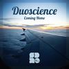 Coming Home (Original Mix) - DuoScience