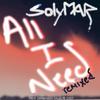 All I Need (Alvaro Kantes remix) - SolYmar