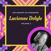 Les amants du dimanche - Lucienne Delyle