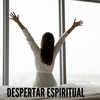 Despertar Espiritual - Espiritu