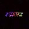 Suave (Explicit) - eduxr&Kaizaak