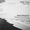 Through the Course of the Day - Micah Young&Wendi Bergamini