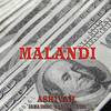 Malandi (feat. Jama derc) (Explicit) - Ashivah&No need&Uzzi&Jama derc