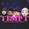 Tempt (Explicit) - Figgy&Eyluke&Gabb&Jkyyy