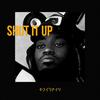 SHUT IT UP (Explicit) - Swayyvo