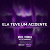 Ela Teve um Acidente (Explicit) - NGKS&Yorran&DJ CR Original&MGKS