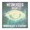 Mesmerized(feat. Elroy) - Wanderlust&Xtreemit&Elroy