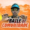 Baile de Comunidade (Explicit) - Equipe Funk Favela RS&MC MK BOLADÃO