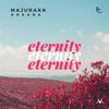 Eternity - Majurakk&Roxana