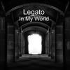 In My World - Legato&Jodie Jane