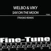 Sax on the Moon(Trasko Remix Radio Edit) (Radio Edit) - Welbo&Viky