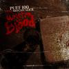 Written In Blood(feat. Mitchy Slick) (Explicit) - Puff 100&Mitchy Slick