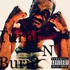 Turnt N Burnt (Explicit) - Wiz Dinero