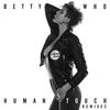 Human Touch (Mokita Remix) - Betty Who