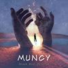 Break What Bind Us (Explicit) - Muncy