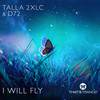 I Will Fly (Intro Mix) - Talla 2XLC&D72