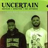 Uncertain (feat. Rik Artsenz) (Explicit) - Meykar&Spektro&Rik Artsenz