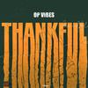 Thankful - Opvibes