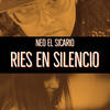 Ries en silencio - Neo el Sicario