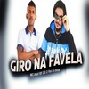 Giro na Favela - GS O Rei do Beat&MC Allef RF