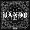 BANDO (Explicit) - CTM