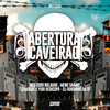 Abertura Caveirão (feat. MC Zudo Boladão) (Explicit) - DJ GORDINHO DA VF&MC LCKaiique&Meno Saaint&Yuri Redicopa&MC Zudo Boladão