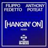 Hangin’ On (Drum Mix) - Filippo Fedetto&Anthony Poteat