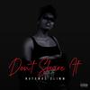 Don't Share It(It's A Secret) - Natomas Slimm