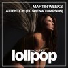 Attention (Original Mix) - Martin Weeks&Shena Tompson