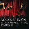 De Qué Callada Manera(En Vivo) - Magos&Chabuco&Limon