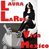 Viva Mexico - Laura LaRue