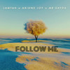 Follow Me - Lamtah London&Arione Joy&Mr Sayda