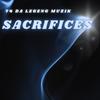 Sacrifices - 74 Da Legend&Steven Jones