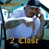 2 Close (Explicit) - Sirrealist&Jordan Rios&Hector Garcia