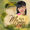 Mẹ Yêu Ơi (其他) - be Mai Vy&Quach Beem