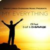 My Everything(feat. C-Lif & D Savage) - C4 ATL&C-Lif&D Savage