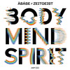 Body Mind Spirit(feat. Dumama) - Àbáse&Ziggy Zeitgeist