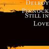 Still in Love - Delroy Pinnock