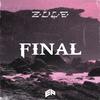 Final (Explicit) - Zule