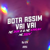 Bota Assim Vai Vai (Explicit) - Mc Erikah&MC Don K&Mc DDSV&DJ C4