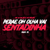 Perae Oh Olha Vai- Sentadinha (Explicit) - MC Bouth&TR&Tropa da W&S&Mc Lv Da Zo