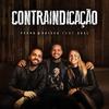 Contraindicação - Pedro & Raíssa&Suel