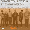 Defiant - Charles Lloyd & The Marvels