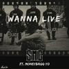 Wanna Live (Explicit) - SMG&Moneybagg Yo