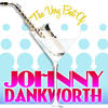 Get Happy - Johnny Dankworth & His Orchestra&DEREK SMITH