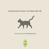 Somewhere Inside You - Fran Von Vie