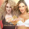 Donde (Xeque-Mate) - Erika Ender&Claudia Leitte