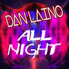 All Night (Tommy Mental Remix) - Dan Laino&Tommy Mental