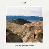Until My Strength Arrives - J.Fur